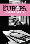Imagen de cubierta: LA EUROPA CLANDESTINA
