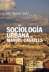 Imagen de cubierta: LA SOCIOLOGÍA URBANA DE MANUEL CASTELLS