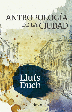 ANTROPOLOGÍA DE LA CIUDAD Cover Image: ANTROPOLOGÍA DE LA CIUDAD