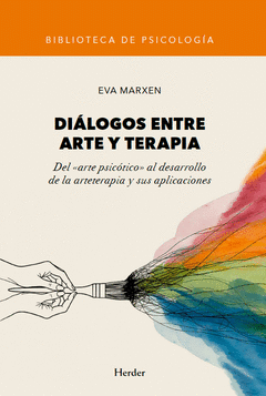 DIÁLOGOS ENTRE ARTE Y TERAPIA Cover Image: DIÁLOGOS ENTRE ARTE Y TERAPIA