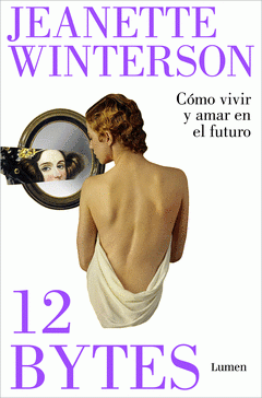 Cover Image: 12 BYTES. CÓMO VIVIR Y AMAR EN EL FUTURO