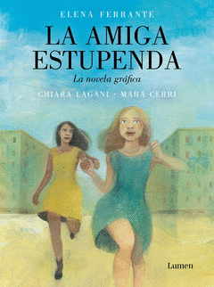 Cover Image: LA AMIGA ESTUPENDA. LA NOVELA GRÁFICA