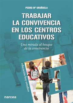  TRABAJAR LA CONVIVENCIA EN LOS CENTROS EDUCATIVOS