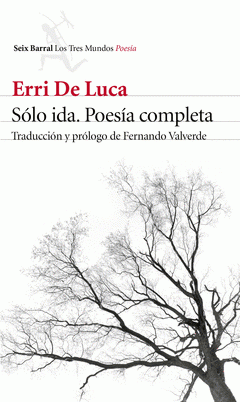 Imagen de cubierta: SÓLO IDA. POESÍA COMPLETA