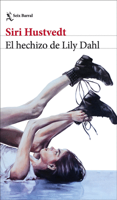 EL HECHIZO DE LILY DAHL Cover Image: EL HECHIZO DE LILY DAHL