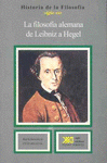 Imagen de cubierta: LA FILOSOFÍA ALEMANA, DE LEIBNIZ A HEGEL