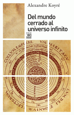  DEL MUNDO CERRADO AL UNIVERSO INFINITO