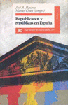 Imagen de cubierta: REPUBLICANOS Y REPÚBLICAS EN ESPAÑA