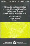 Imagen de cubierta: MEMORIAS MILITARES SOBRE LA REPRESIÓN EN EL CONO SUR