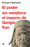 Imagen de cubierta: EL PODER SIN METÁFORA: EL IMPERIO DE GENGIS KAN