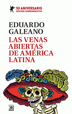 Cover Image: LAS VENAS ABIERTAS DE AMÉRICA LATINA