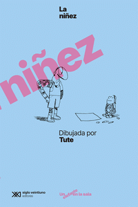 Cover Image: LA NIÑEZ DIBUJADA POR TUTE