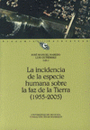  LA INCIDENCIA DE LA ESPECIE HUMANA SOBRE LA FAZ DE LA TIERRA (1955-2005)