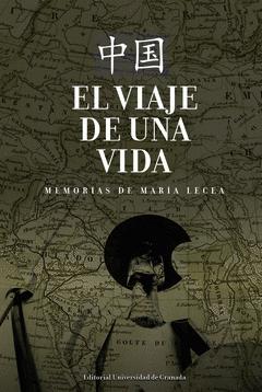  EL VIAJE DE UNA VIDA. MEMORIAS DE MARÍA LECEA