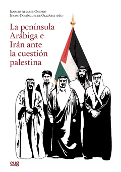Cover Image: PENÍNSULA ARÁBIGA E IRÁN ANTE LA CUESTIÓN PALESTINA