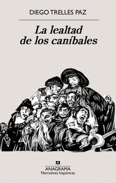 Cover Image: LA LEALTAD DE LOS CANÍBALES