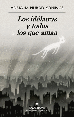 Cover Image: LOS IDÓLATRAS Y TODOS LOS QUE AMAN