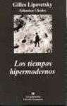 Imagen de cubierta: LOS TIEMPOS HIPERMODERNOS