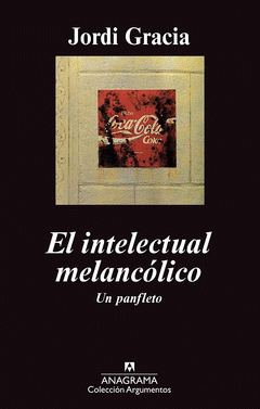Imagen de cubierta: EL INTELECTUAL MELANCÓLICO