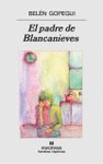 Imagen de cubierta: EL PADRE DE BLANCANIEVES