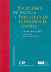  SOCIOLOGÍA DE ARGELIA Y TRES ESTUDIOS DE ETNOLOGÍA CABILIA