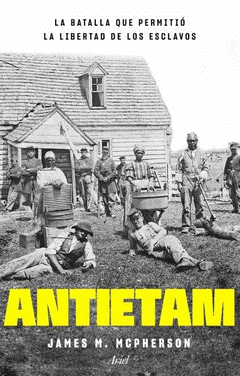 Cover Image: ANTIETAM, LA BATALLA QUE PERMITIÓ LA LIBERTAD DE LOS ESCLAVOS