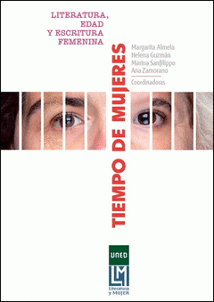 Imagen de cubierta: TIEMPO DE MUJERES. LITERATURA, EDAD Y ESCRITURA FEMENINA