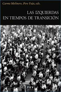  LAS IZQUIERDAS EN TIEMPOS DE TRANSICIÓN