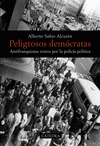 Imagen de cubierta: PELIGROSOS DEMÓCRATAS