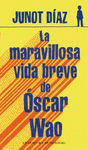 Imagen de cubierta: LA MARAVILLOSA VIDA BREVE DE ÓSCAR WAO