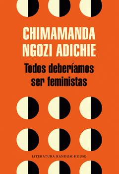 Imagen de cubierta: TODOS DEBERÍAMOS SER FEMINISTAS