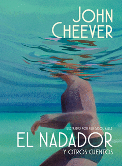 Cover Image: EL NADADOR Y OTROS CUENTOS (EDICIÓN ILUSTRADA)