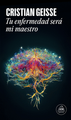Cover Image: TU ENFERMEDAD SERÁ MI MAESTRO
