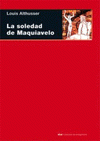  LA SOLEDAD DE MAQUIAVELO