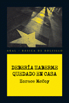 Imagen de cubierta: DEBERÍA HABERME QUEDADO EN CASA