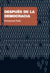 Imagen de cubierta: DESPUÉS DE LA DEMOCRACIA