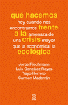 Imagen de cubierta: QUÉ HACEMOS FRENTE A LA CRISIS ECOLÓGICA