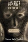 Imagen de cubierta: MUERTE DESPUÉS DE REYES