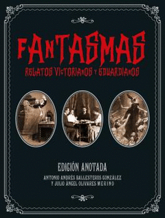 FANTASMAS. RELATOS VICTORIANOS Y EDUARDIANOS Cover Image: FANTASMAS. RELATOS VICTORIANOS Y EDUARDIANOS