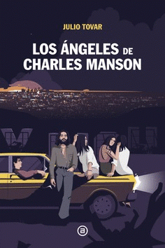 Cover Image: LOS ÁNGELES DE CHARLES MANSON