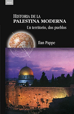 Cover Image: HISTORIA DE LA PALESTINA MODERNA (3ª ED.)
