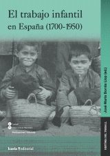 Imagen de cubierta: EL TRABAJO INFANTIL EN ESPAÑA (1700-1950)
