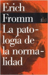  LA PATOLOGÍA DE LA NORMALIDAD