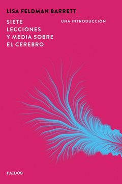 SIETE LECCIONES Y MEDIA SOBRE EL CEREBRO Cover Image: SIETE LECCIONES Y MEDIA SOBRE EL CEREBRO