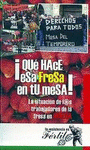  QUÉ HACE ESA FRESA EN TU MESA!