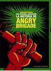 Imagen de cubierta: LA HISTORIA DE ANGRY BRIGADE