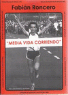 Imagen de cubierta: MEDIA VIDA CORRIENDO