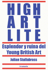  HIGH ART LITE. ESPLENDOR Y RUINA DEL YOUNG BRITISH ART