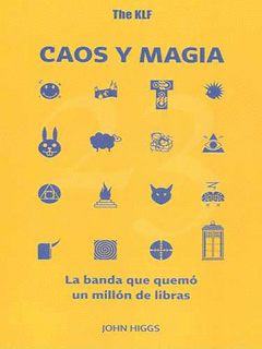 Cover Image: THE KLF, CAOS Y MAGIA