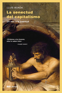 Imagen de cubierta: LA SENECTUD DEL CAPITALISMO